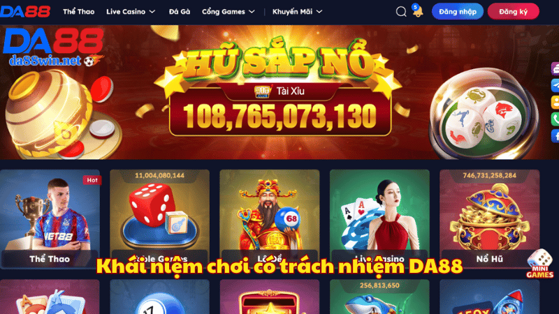 Tìm hiểu khái niệm chơi có trách nhiệm DA88 Tìm hiểu khái niệm chơi có trách nhiệm DA88