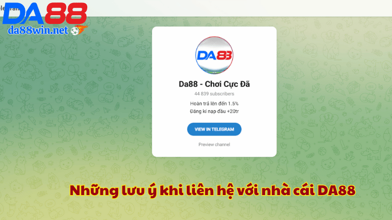 Những hình thức liên hệ DA88 mới nhất Những hình thức liên hệ DA88 mới nhất